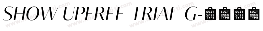SHOW UPFREE TRIAL G字体转换